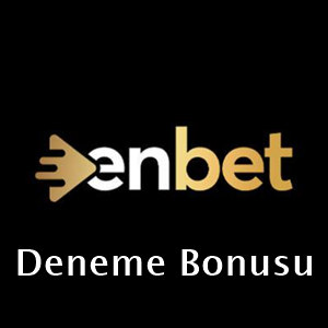 enbet deneme bonusu