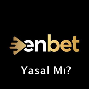 enbet yasal mı
